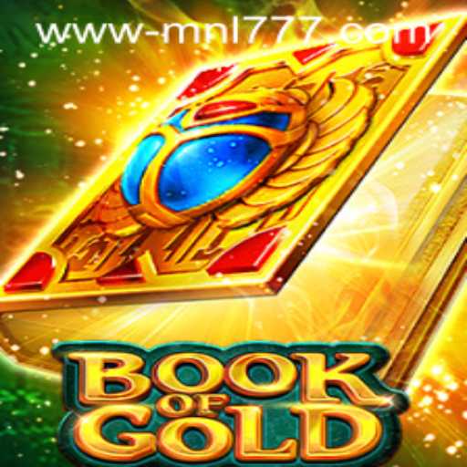Discover the Thrilling World of BookofGold and MNL777: An In-Depth Guide