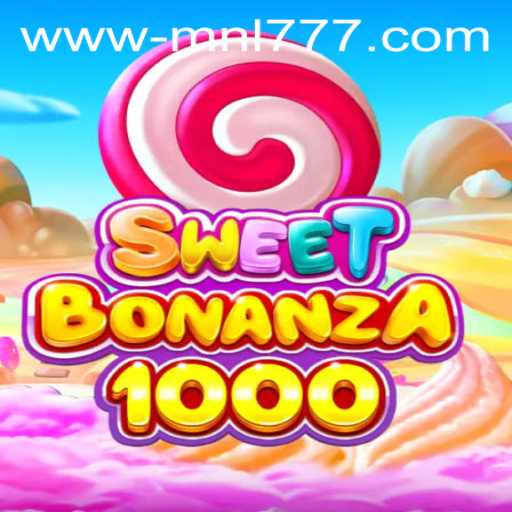 SweetBonanza1000: A Thrilling New Slot Game with MNL777